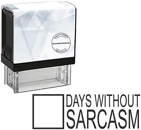 Days Without Sarcasm Self Inking Rubber Stamp (SH-80064)