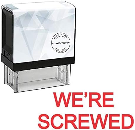 We're Screwed Self Inking Rubber Stamp (SH-80014)