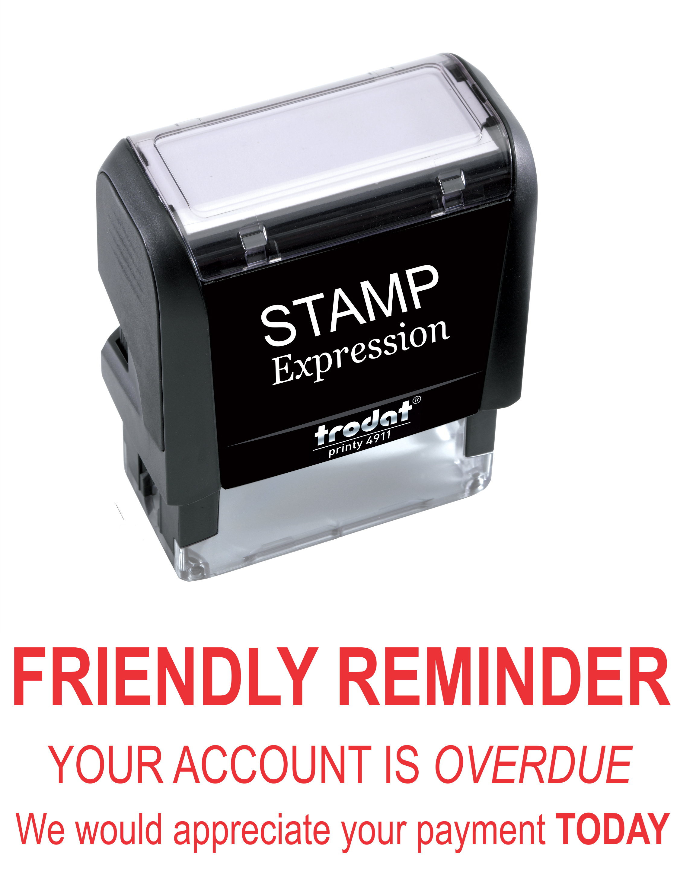 Friendly Reminder Account is Overdue We Would Appreciate Your Payment Today Office Self Inking Rubber Stamp