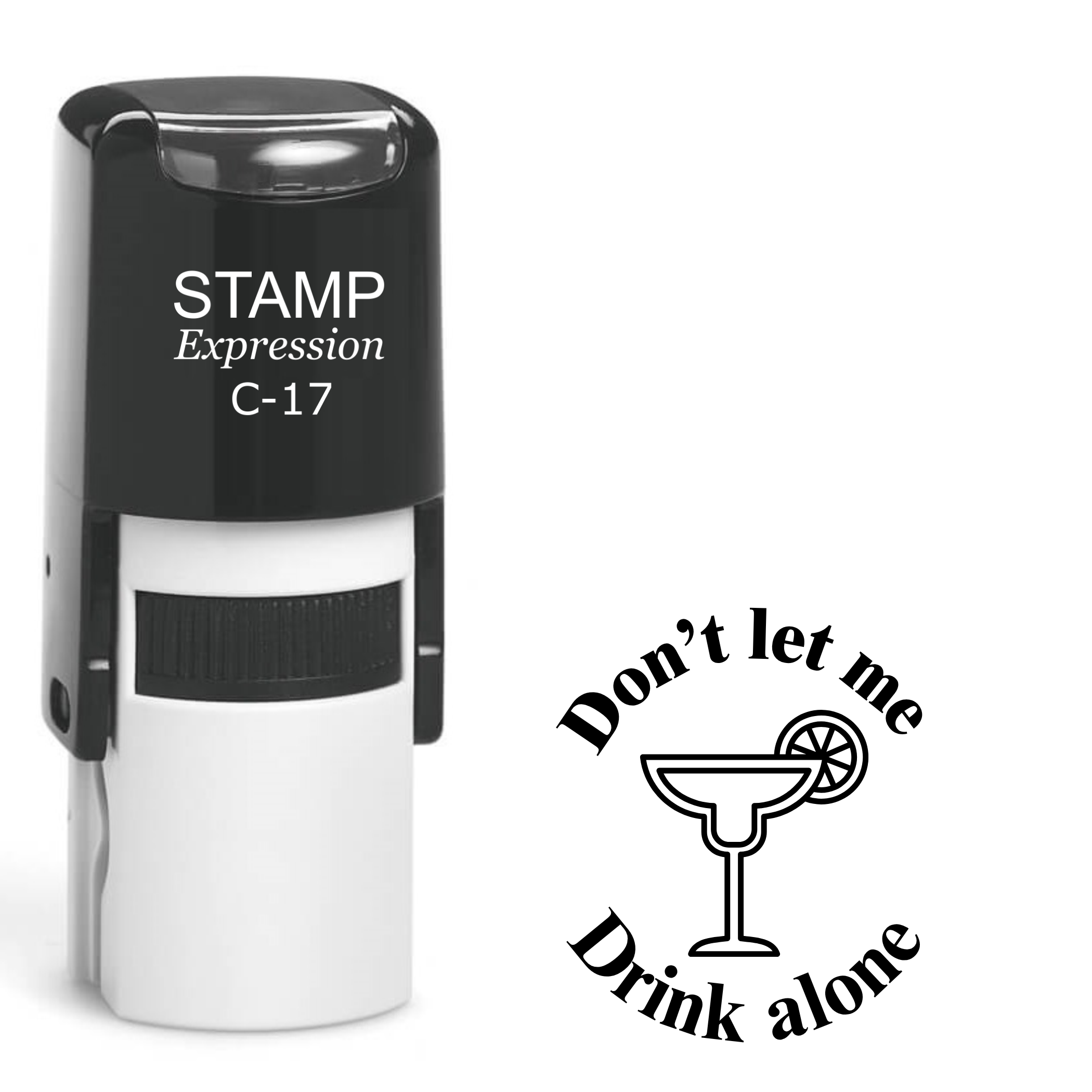 Don’t let me drink alone margarita glass Self Inking Rubber Stamp (SH-63392)