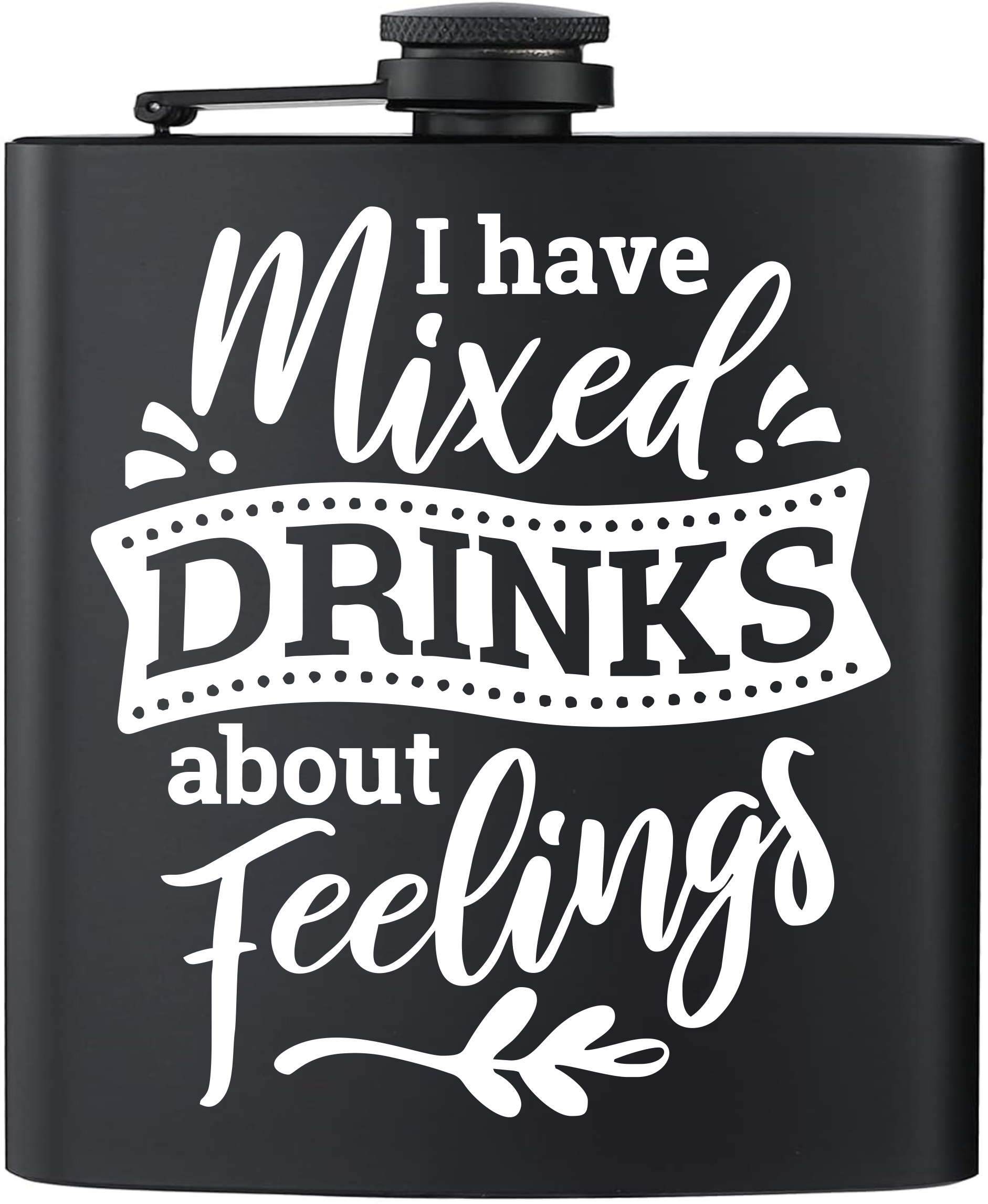 I Have Mixed Drinks About Feelings 6oz Drinking Flask